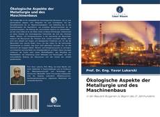 Copertina di Ökologische Aspekte der Metallurgie und des Maschinenbaus