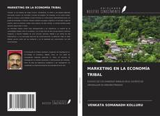 Portada del libro de MARKETING EN LA ECONOMÍA TRIBAL