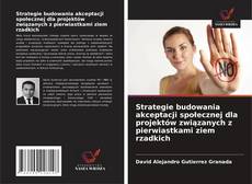 Capa do livro de Strategie budowania akceptacji społecznej dla projektów związanych z pierwiastkami ziem rzadkich 