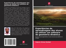 Capa do livro de Experiências de aprendizagem dos alunos ao utilizar um software de geometria dinâmica 