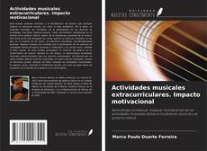 Borítókép a  Actividades musicales extracurriculares. Impacto motivacional - hoz