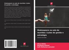 Borítókép a  Shakespeare na sala de reuniões: Lições de gestão e estratégia - hoz