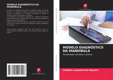 Couverture de MODELO DIAGNÓSTICO DA MANDÍBULA