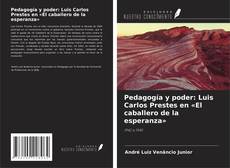 Portada del libro de Pedagogía y poder: Luis Carlos Prestes en «El caballero de la esperanza»