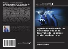 Copertina di Impacto económico de las multinacionales en el desarrollo de los países en vías de desarrollo