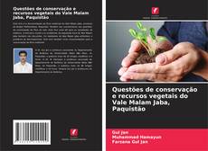 Copertina di Questões de conservação e recursos vegetais do Vale Malam Jaba, Paquistão