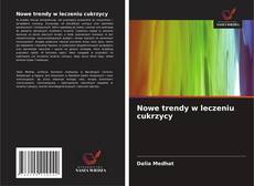 Nowe trendy w leczeniu cukrzycy的封面