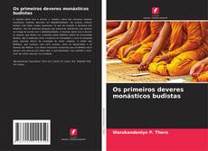 Copertina di Os primeiros deveres monásticos budistas