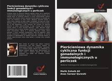 Buchcover von Pierścieniowa dynamika cykliczna funkcji gonadalnych i immunologicznych u perliczek