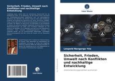 Обложка Sicherheit, Frieden, Umwelt nach Konflikten und nachhaltige Entwicklung