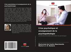 Copertina di Crise psychotique et enseignement de la psychopathologie