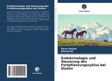 Endokrinologie und Steuerung des Fortpflanzungszyklus bei Stuten的封面