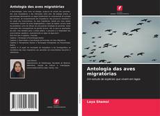 Antologia das aves migratórias的封面