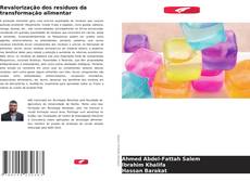 Couverture de Revalorização dos resíduos da transformação alimentar
