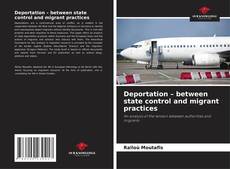 Deportation – between state control and migrant practices kitap kapağı