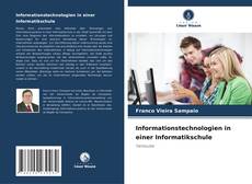 Обложка Informationstechnologien in einer Informatikschule
