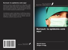 Couverture de Burnout: la epidemia está aquí