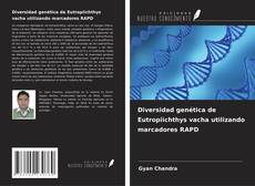 Portada del libro de Diversidad genética de Eutropiichthys vacha utilizando marcadores RAPD