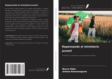 Couverture de Repensando el ministerio juvenil