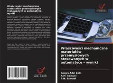 Buchcover von Właściwości mechaniczne materiałów przemysłowych stosowanych w automatyce – wyniki