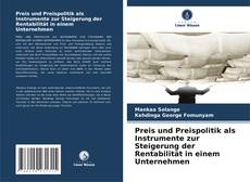 Preis und Preispolitik als Instrumente zur Steigerung der Rentabilität in einem Unternehmen的封面