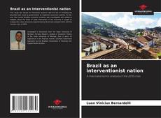 Brazil as an interventionist nation kitap kapağı