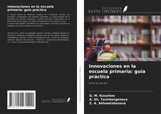Portada del libro de Innovaciones en la escuela primaria: guía práctica