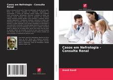 Portada del libro de Casos em Nefrologia - Consulta Renal