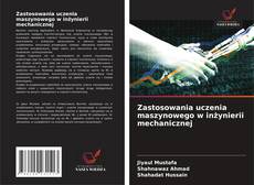 Zastosowania uczenia maszynowego w inżynierii mechanicznej的封面