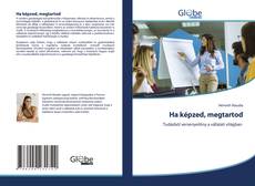 Bookcover of Ha képzed, megtartod