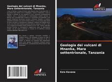 Geologia dei vulcani di Mnanka, Mara settentrionale, Tanzania的封面