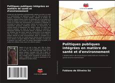 Capa do livro de Politiques publiques intégrées en matière de santé et d'environnement 