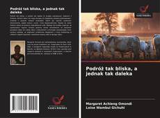 Portada del libro de Podróż tak bliska, a jednak tak daleka