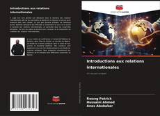 Обложка Introductions aux relations internationales