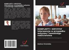 Portada del libro de KONFLIKTY I KRYZYSY Interwencja w przypadku autyzmu i samotnego rodzicielstwa
