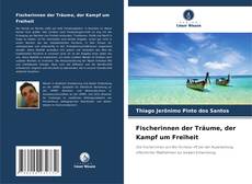 Fischerinnen der Träume, der Kampf um Freiheit的封面
