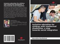 Borítókép a  Inclusive education for children with intellectual disabilities: a step towards social integration - hoz