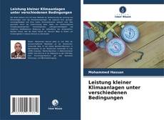 Capa do livro de Leistung kleiner Klimaanlagen unter verschiedenen Bedingungen 