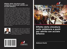Copertina di Effetto della zincatura sulla saldatura a punti per attrito con acciaio bifasico