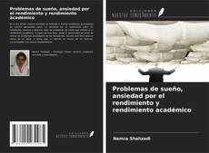 Copertina di Problemas de sueño, ansiedad por el rendimiento y rendimiento académico