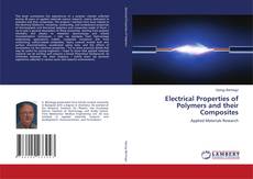 Bookcover of Electrical Properties of Polymers and their Composites
