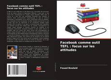 Capa do livro de Facebook comme outil TEFL : focus sur les attitudes 
