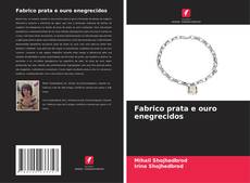 Couverture de Fabrico prata e ouro enegrecidos