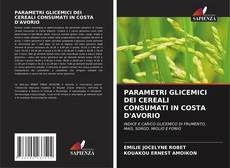Copertina di PARAMETRI GLICEMICI DEI CEREALI CONSUMATI IN COSTA D'AVORIO