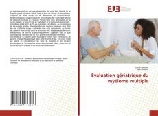 Couverture de Évaluation gériatrique du myélome multiple