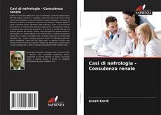 Buchcover von Casi di nefrologia - Consulenza renale
