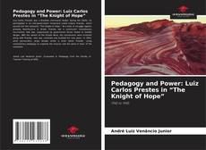 Pedagogy and Power: Luiz Carlos Prestes in “The Knight of Hope” kitap kapağı