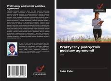 Couverture de Praktyczny podręcznik podstaw agronomii