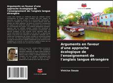 Copertina di Arguments en faveur d'une approche écologique de l'enseignement de l'anglais langue étrangère