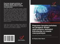 Capa do livro de Poprawa bezpieczeństwa na drogach dzięki wykrywaniu senności kierowców w czasie rzeczywistym 